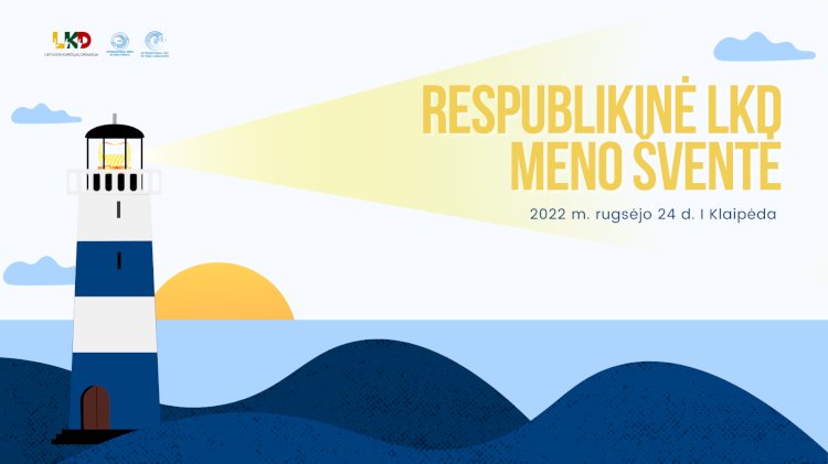 Respublikinė LKD Meno šventė 2022
