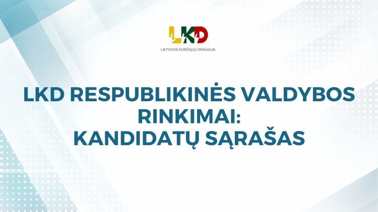 LKD Respublikinės valdybos rinkimai: kandidatų sąrašas